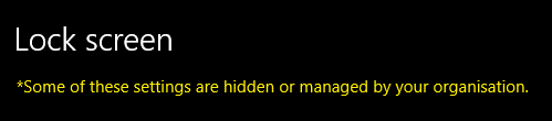 On a personally-owned computer, Lock Screen: Some of these settings are hidden or managed... 03c0ec57-774a-4189-905f-84c48a5df8a5?upload=true.png