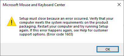 Error 1603 while trying to install Mouse & Keyboard 068f8dc4-4d17-4dba-905a-2af7b4c38a77?upload=true.png