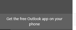 Windows Mail app - Get the free Outlook app on your phone - how to remove this message 08500cc9-a525-4a28-8191-ea02518d41d0?upload=true.jpg