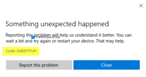 Fix Microsoft Store App Update Error – Something Unexpected Happened Code: 0x80070141 0x80070141-300x159.png