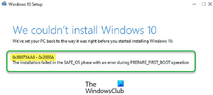 Error 0x80071AA8 – 0x2000A, Installation failed in SAFE_OS phase 0x80071AA8-0x2000A.jpg
