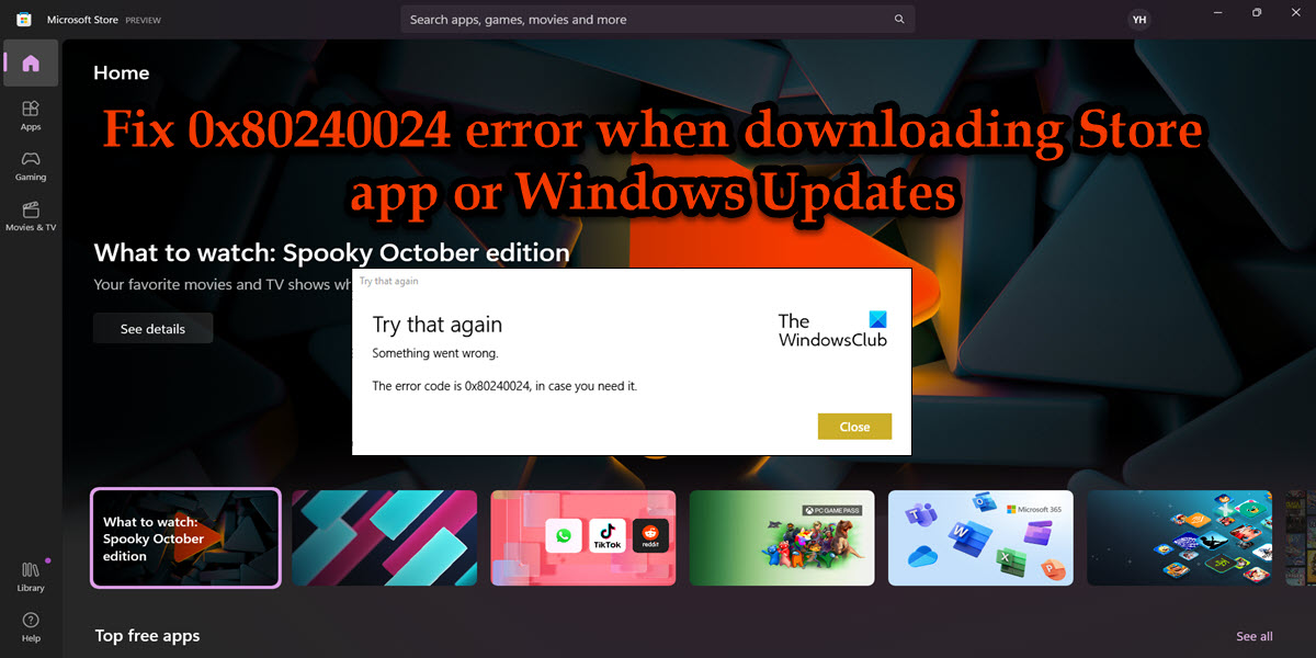 Fix 0x80240024 error when downloading Store app or Windows Updates 0x80240024-Store-error.jpg