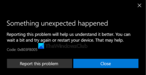 How to fix Windows 10 Store Error 0x803FB005 0x803FB005-300x155.png