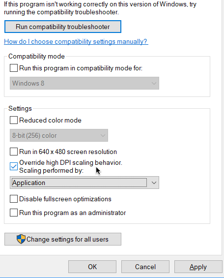 High DPI scalling override properties settings just work once 10c5fc99-09b2-46e1-952b-fea6af63e9cd?upload=true.png