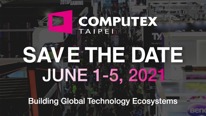 COMPUTEX Rescheduled to June 1-5, 2021 1591872461462-1.jpg