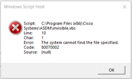 Widows script Host Error code 80070002 opening cisco ASDM 1e1a6b8d-f0d7-4979-8460-318a33904395?upload=true.jpg