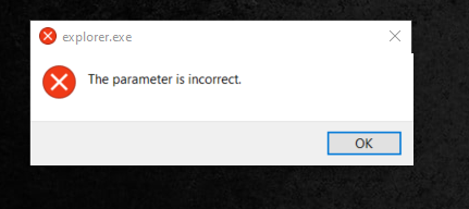 Explorer.exe Parameter is incorrect 2155e629-2a6e-4e7c-9a56-10bcca3ef845?upload=true.png