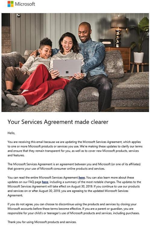 Is there planned updating the Microsoft Services Agreement, which will take effect at 30... 239935d1562860739t-new-microsoft-services-agreement-will-take-effect-august-30-2019-a-email.jpg