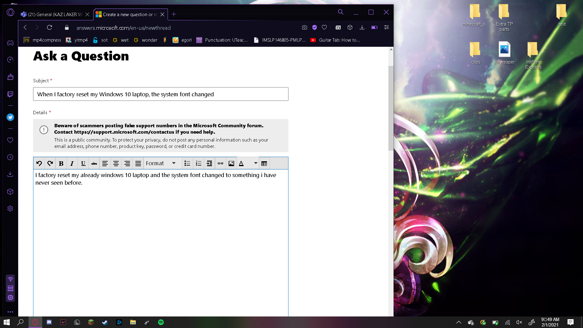I factory reset my laptop and the font changed automatically 255360fe-c333-4a88-a173-360535eee2ca?upload=true.png