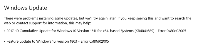 Error 0x80D02005 while updating Windows 10 v1511 to v1803 28a0e859-6062-4931-b928-12692432260c?upload=true.png