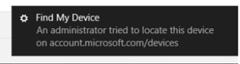 I got an out-of-the-blue notification that An Administrator tried to locate my device that... 2b379207-af85-4097-b3a5-a908b4ad8a8d?upload=true.png