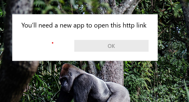 can't get rid pop up window "you'll need a new app to open this http link" 3185da02-1981-4ffd-a614-7e6913e6d500?upload=true.png