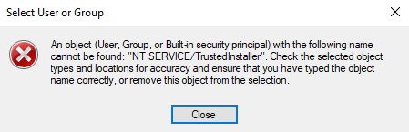 NT SERVICE/TrustedInstaller - Can't change owner/Error message 347ed33c-fa7e-44bb-aba8-b9472cc80e3d?upload=true.png