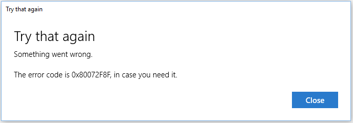 Error Code 0x80072f8f in activation section and when downloading apps through the windows store 353a8b6d-7197-4710-bafd-c70bf48bfeca.png