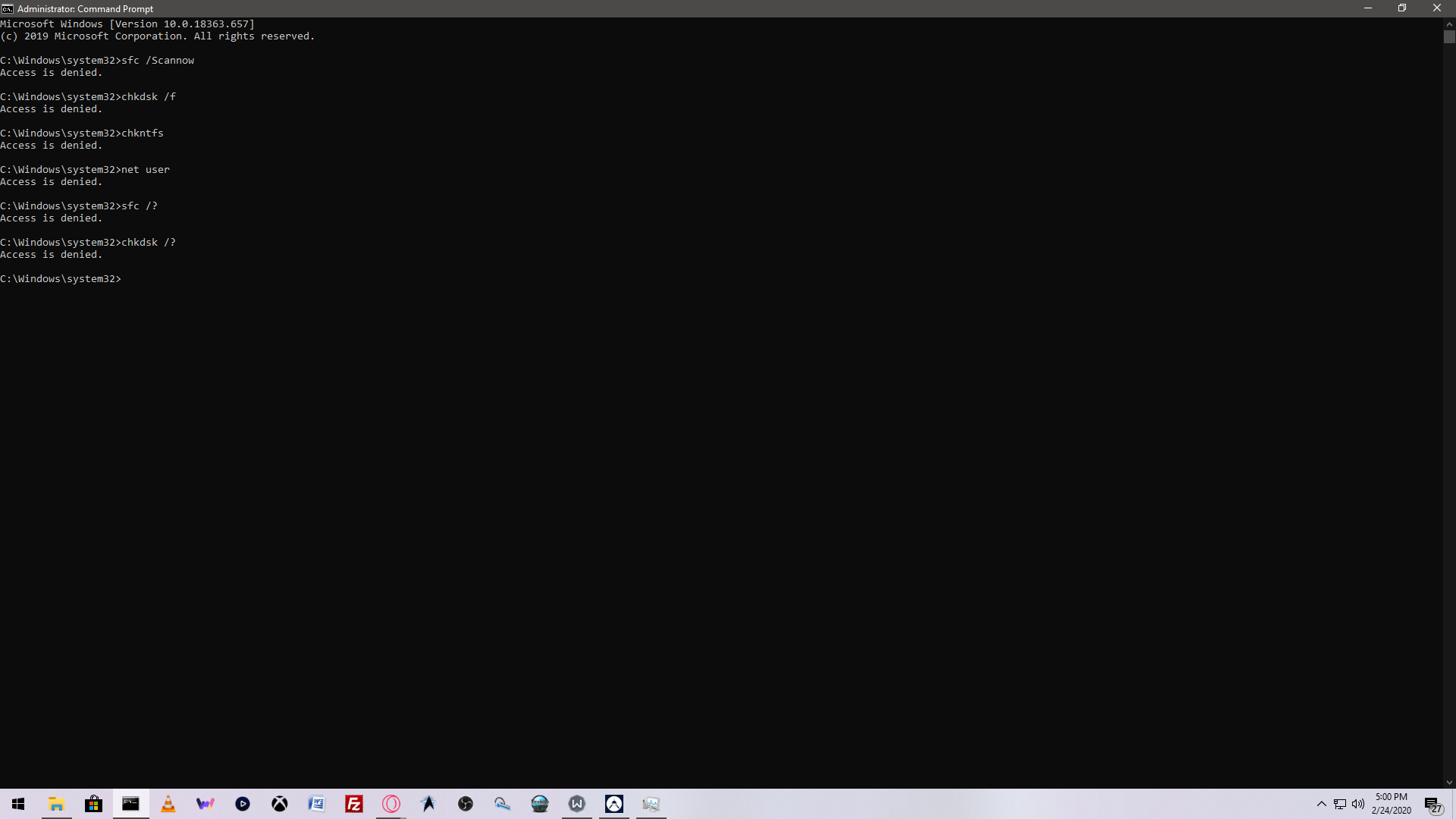 Access denied for sfc /scannow and chkdsk and chkntfs as administrator. 3f06c0ad-2f01-43db-bfce-cb7ff4ae33a5?upload=true.png