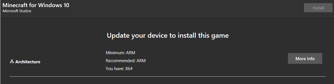 I can't install Minecraft Windows 10 edition as it says I need ARM architecture? 57d2e088-e334-4335-8790-c4f72b489ed3?upload=true.png