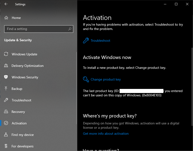 The last product key you entered can't be used on this copy of Windows. 0x8004E103 58b63fd0-351b-4c3b-9c2a-610c2d35eb1e?upload=true.png