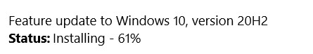 Feature Update version 20H2 installation stuck at 61% 5a9e6a74-afd9-4add-a8c1-6be6ac853c7f?upload=true.jpg