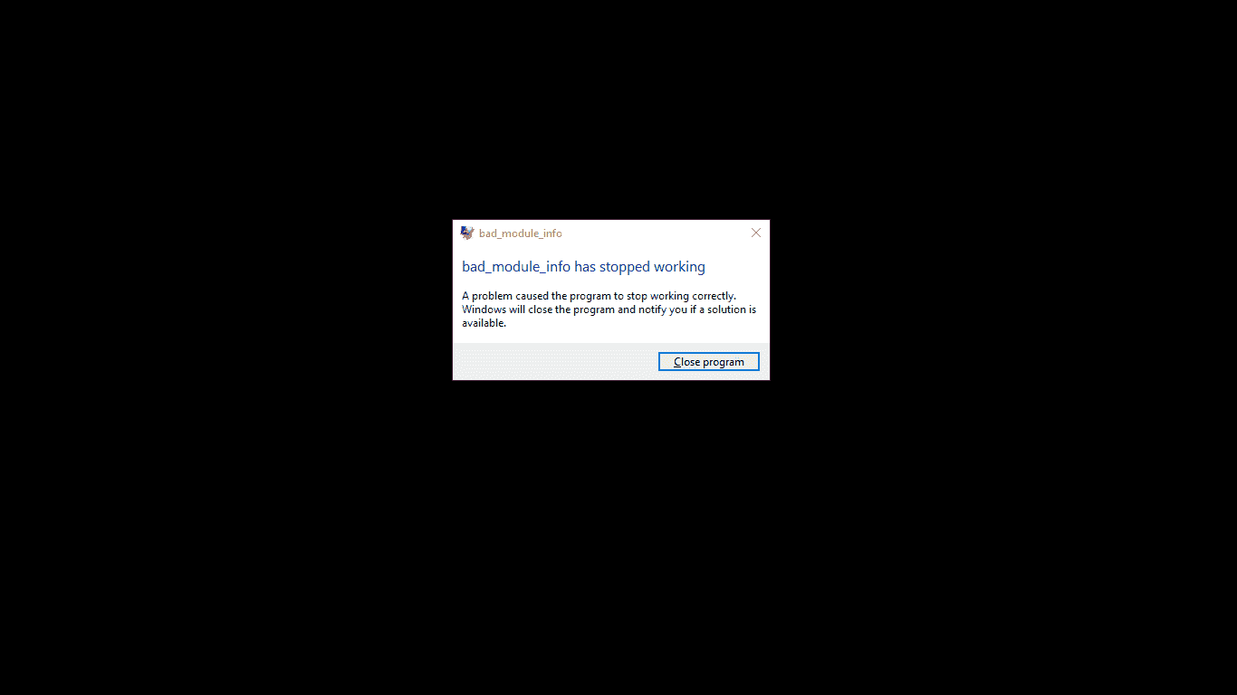 bad_module_info has stopped working on rainbow six siege I NEED HELP REALLY FAST !!! 672a64b0-5295-401c-8164-bda7bc116106?upload=true.png