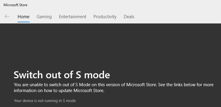unable to switch out of S mode om this version of Microsoft Store. Windows Home. Device is... 6f4d3c53-cf91-4026-891a-8442f691bdea?upload=true.png