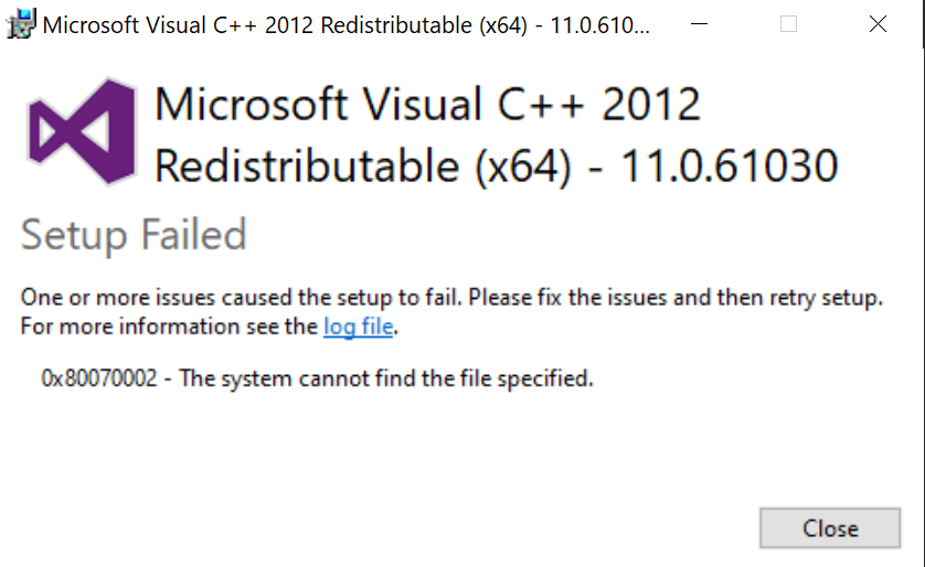 Unable to Install VC 2012 Redistributable, Error Code 0x80070002 The System Cannot Find the... 6f753e90-bb09-4ee7-a195-236ecc84df75?upload=true.png