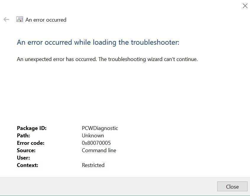 The troubleshooting wizard can not continue. Error code 0x80070005. 70008ad9-0035-41b5-9bfd-08e89243b52b?upload=true.jpg