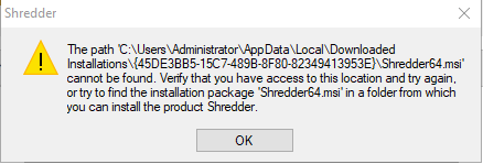 Missing Shredder64.msi file 701bdab1-6fe6-405b-825b-a2b33bfc72e5?upload=true.png