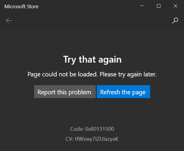 Microsoft Store Code: 0x80131500 7286ee93-d4e9-4ca8-bce5-b3d7dc6f07c8?upload=true.png