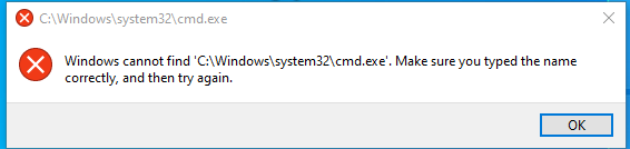 Windows cannot find 'C:\Windows\system32\cmd.exe' 72c7dd44-52c3-4d21-b635-e91bfd7a08aa?upload=true.png