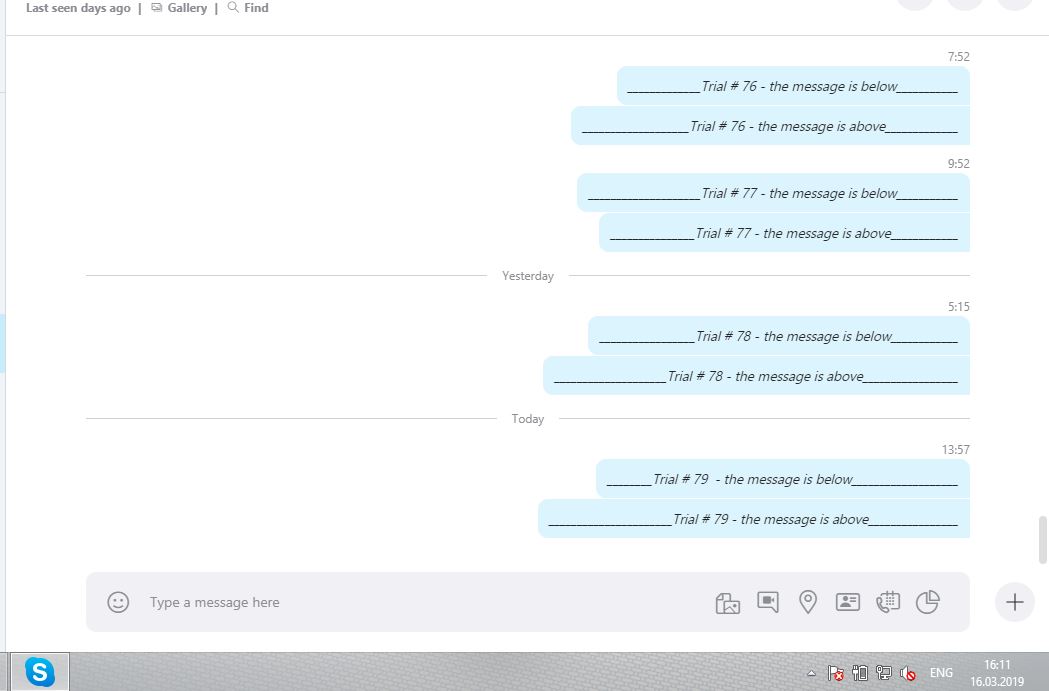 someone has been deleting my messages from my Skype chats with my other contacts for 3... 7b8261b2-7857-4aa6-ac37-5e1cac7f6cd0?upload=true.jpg