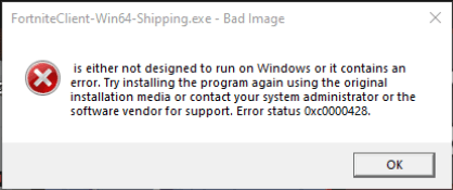 Fortnite Bad Image error 0xc0000428 8d9e8d18-e3fb-4ceb-911e-0ffcd888e4b0?upload=true.png