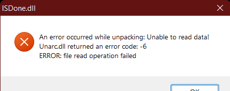 An error has occurred while unpacking: Unable to read data! Unarc.dll returned an error code -6 957b1bb1-dc85-4635-ae87-4200c5fb3219?upload=true.png