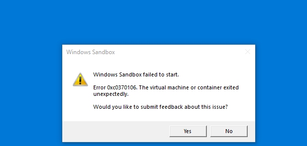 Windows Sandbox failed to start 0xc0370106 9bb2c220-5451-49cf-8a55-7815e37f1281?upload=true.png