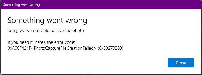 Camera error "0xA00F424F <PhotoCaptureFileCreationFailed> 0x80131500" a40eb0a4-b21f-4ca5-ba9b-94561f153f26?upload=true.png