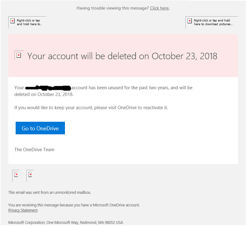 Email received: "Your OneDrive account will be deleted on October 23, 2018" - scam or real? a4f1c68d-69f5-4661-b3dd-bbd95d64032f?upload=true.png