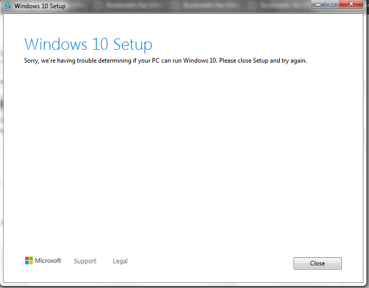 Error " We're having trouble determining if your PC can run Windows 10" a8fe63ed-9a91-4065-b91d-8f2738350a0e?upload=true.png