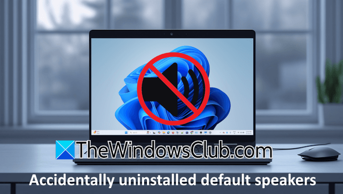 Accidentally uninstalled default speakers in Windows 11 Accidentally-uninstalled-default-speakers.png