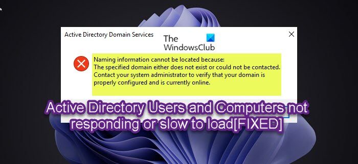Active Directory Users and Computers not responding Active-Directory-Users-and-Computers-not-responding-or-slow-to-load.jpg