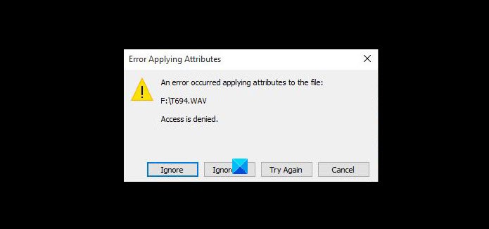 An error occurred applying attributes to the file in Windows 10 An-error-occurred-applying-attributes-to-the-file.jpg