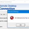 An internal error has occurred error for Remote Desktop Connection An-internal-error-has-occurred-error-for-Remote-Desktop-Connection-100x100.png