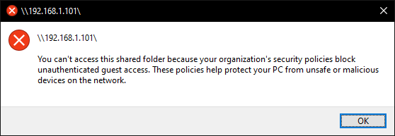 Windows 10 version 2004 - Organizations security policies block unauthenticated guest access b0e342c2-d331-416d-b49d-809ad402d05d?upload=true.png
