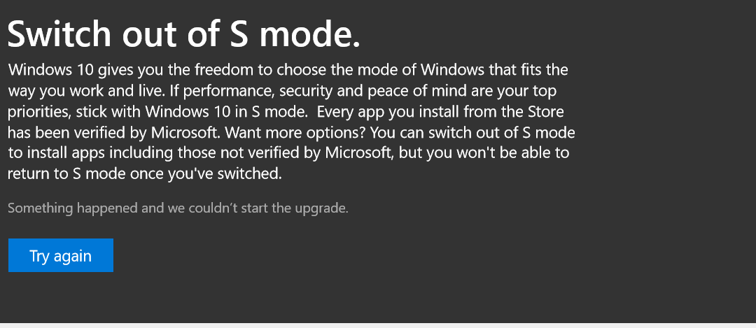 Switch out of S mode is not working, kindly assist b3587211-2d6a-4035-8065-d2f5a53bafc2?upload=true.png