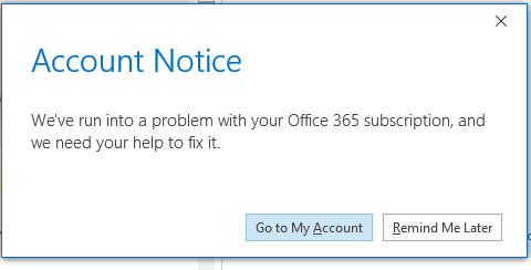 "Problem with Office 365 Subscription" Message b5933f43-2810-48f4-830a-4fb5fd42ed0b?upload=true.png