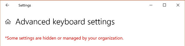 How can I expose keyboard settings that "are hidden or managed by your organization"? b8ba5f26-d1c8-45d4-b1ae-ccb9066351f2?upload=true.png