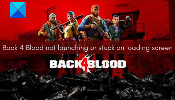 Back 4 Blood not launching or stuck on Loading screen [Fixed] Back-4-Blood-not-launching-or-stuck-on-loading-screen.png