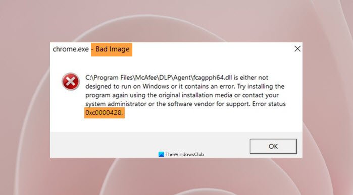 Fix Bad Image Error 0xc0000428 on Windows 11/10 Bad-Image-Error-0xc0000428.jpg