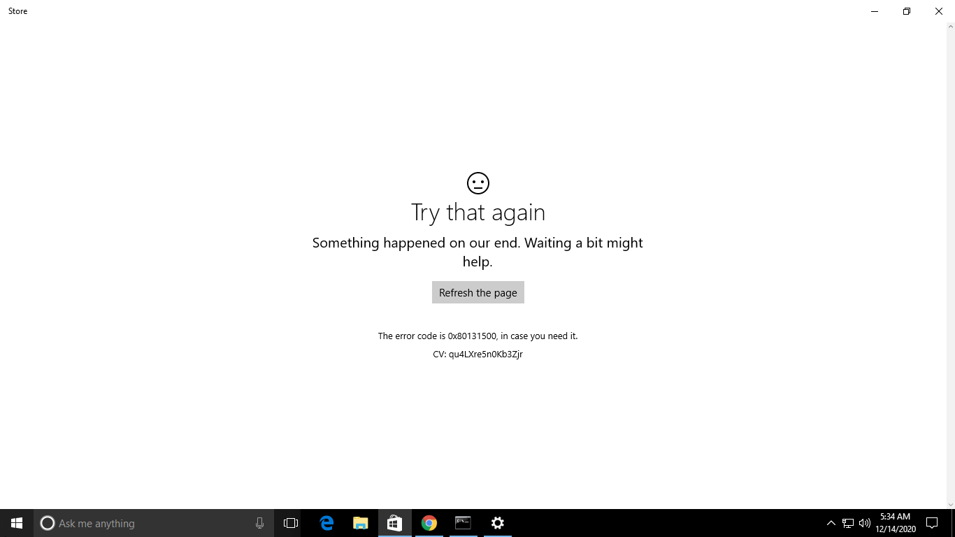 I Have an error with Microsoft store it says "Try That Again . Page could not be loaded" I... bd9d2ec9-a29b-449b-9ab1-05e192b16b98?upload=true.png