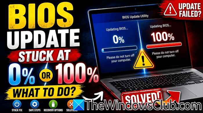 BIOS update stuck at 0 or 100 on Windows computer [Fix] BIOS-update-stuck-at-0-or-100.png