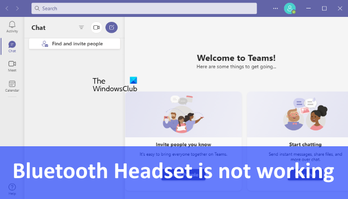 Bluetooth Headset is not working with Microsoft Teams Bluetooth-Headset-is-not-working-with-Teams.png