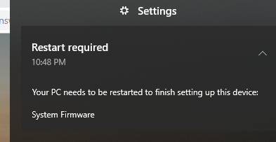 Win 10 - restart required message to fix system firmware c36e0f81-4e47-4614-8ed5-f5ac2c44a2e8?upload=true.png